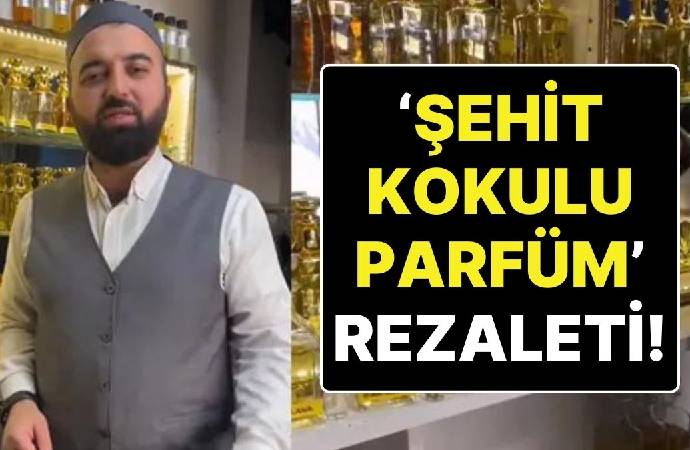 Din tüccarlığında son nokta! ‘Şehit kokusu’ diyerek parfüm pazarladı – Ankaragündem