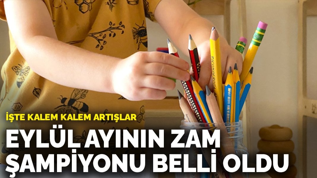 Eylül ayının zam şampiyonu belli oldu