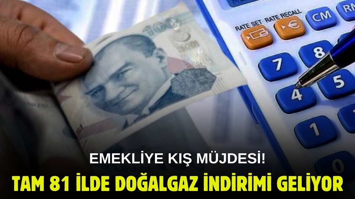 Emekliler kış masrafından korkmayın! 81 ilde emeklilere doğalgaz indirimi: Tarih belli oldu