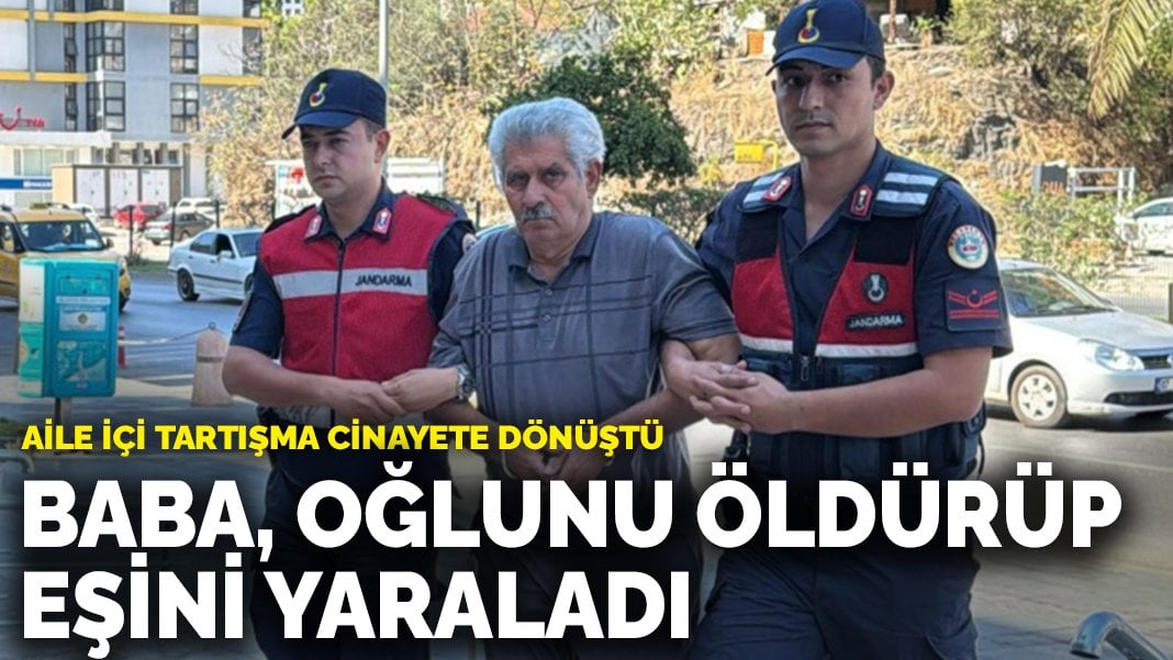 Aile içi tartışma cinayete dönüştü: Baba, oğlunu öldürüp eşini yaraladı