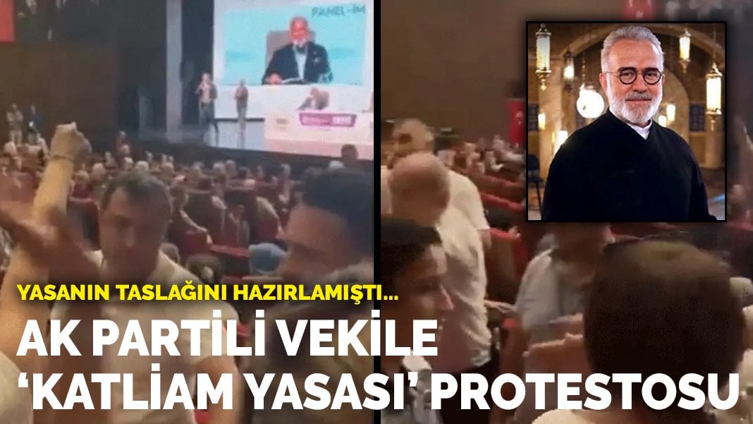 Yasanın taslağını hazırlamıştı… AK Partili vekile ‘katliam yasası’ protestosu