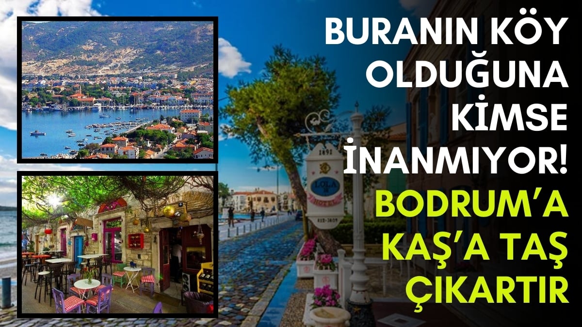 Köy deyince burun kıvıranlar burayı görünce Antalya’yı Bodrum’u siliyor!  Keşfedilmeden hemen gidin