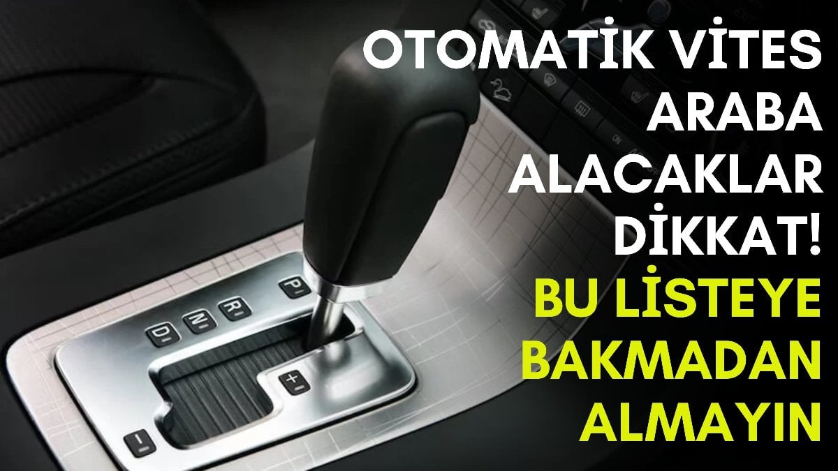 Manuel araçlardan daha az yakıyor! Bu listeye bakmadan almayın: İşte Türkiye’de satılan en ucuz otomatik araçlar