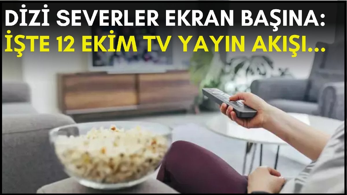 Kara kara ne izleyeceğini düşünenler buraya! Dizi, film, program… Ne ararsanız bu listede: İşte 12 Ekim TV yayın akışı