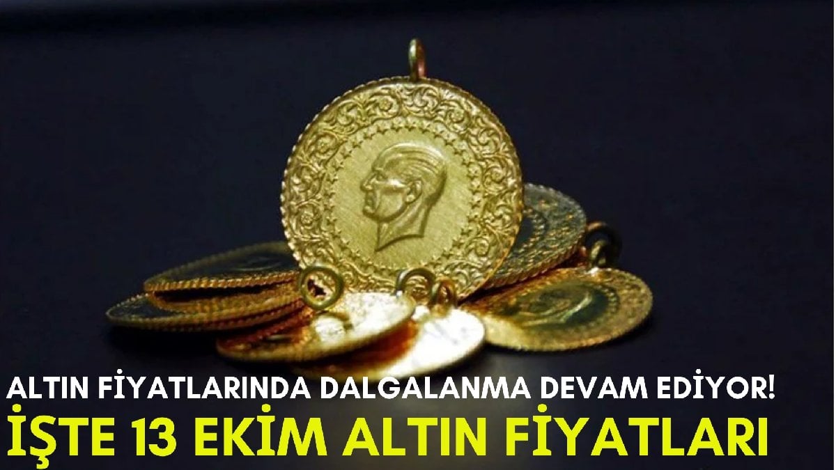 Gram altın yükseliyor mu? Altında dalgalanma devam ediyor… Yatırımcıların gözü fiyatlarda: İşte 13 Ekim altın fiyatları