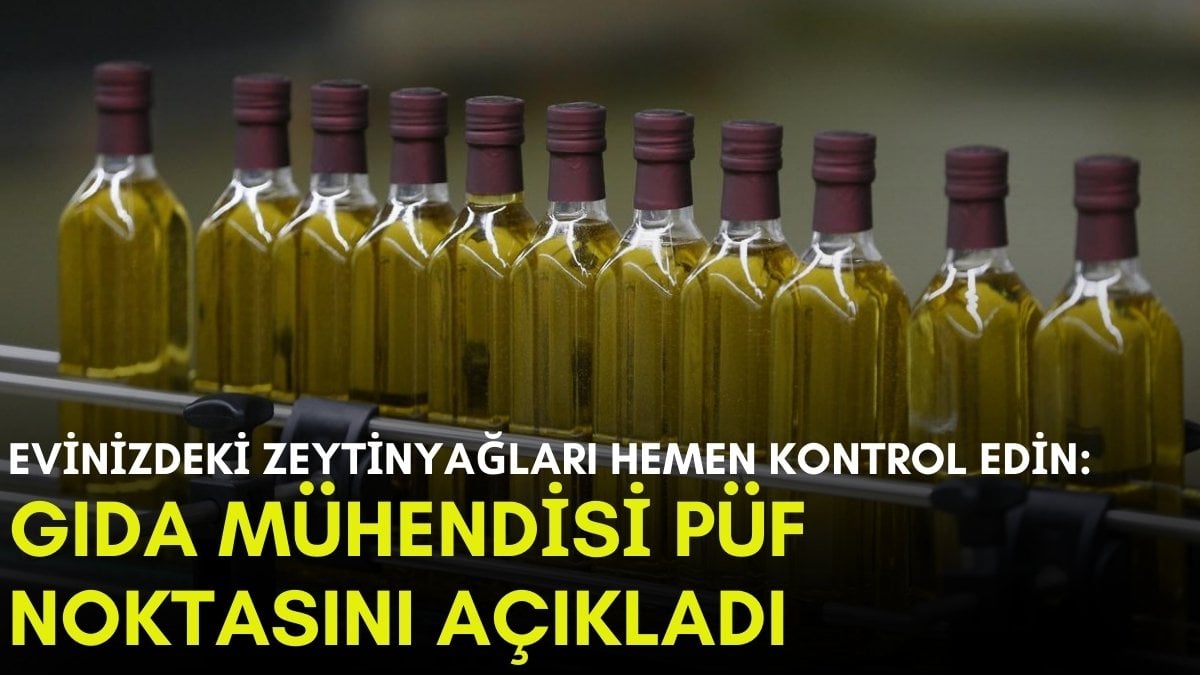 Bakanlık sahtecileri açıkladı: Evinizde zeytinyağı varsa deneyin! Gıda mühendisi püf noktasını açıkladı artık herkes anlayabilir