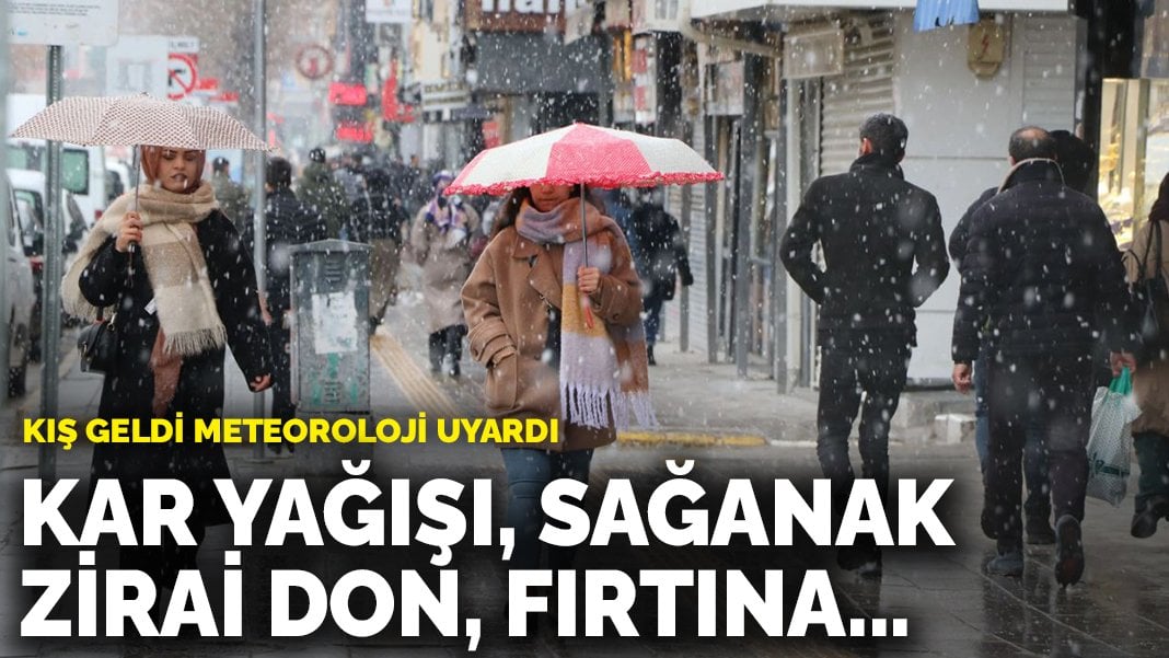 Meteoroloji’den sağanak, kar yağışı ve zirai don uyarısı