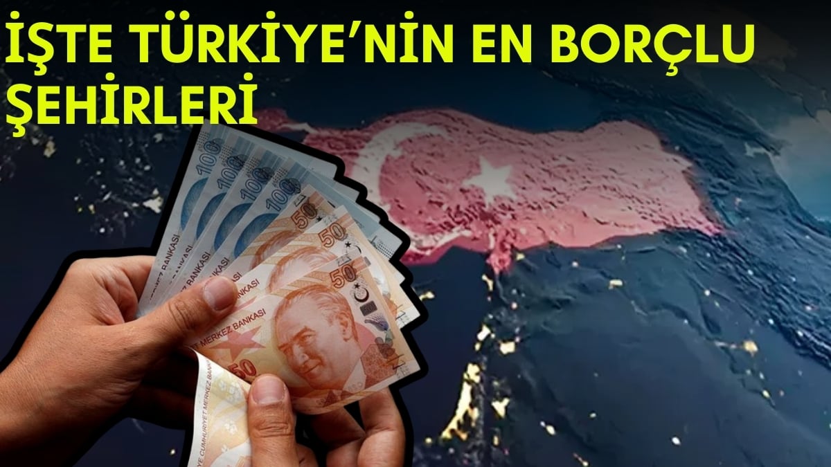 Bu şehirler borç içinde yüzüyor! BDDK “en batık” şehirleri açıkladı: Listenin ilk sırasında bakın hangi şehir var…