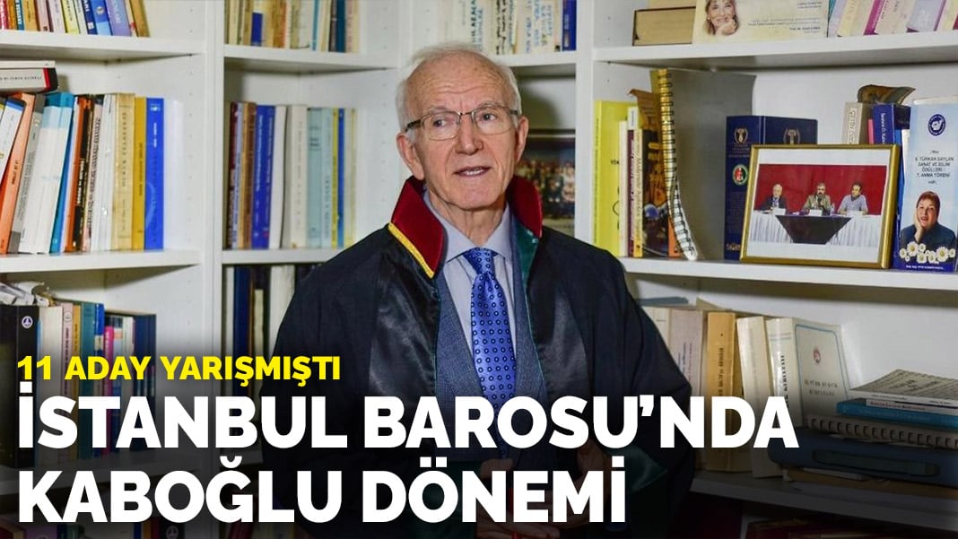 11 aday yarışmıştı: İstanbul Barosu’nda Kaboğlu dönemi