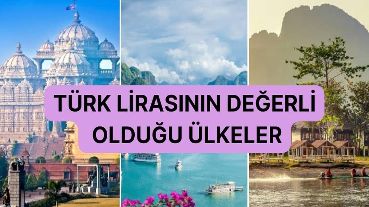 Duyan Rusya ve bu ülkelere akın edecek! Türk lirasının en değerli olduğu ülkeler belli oldu