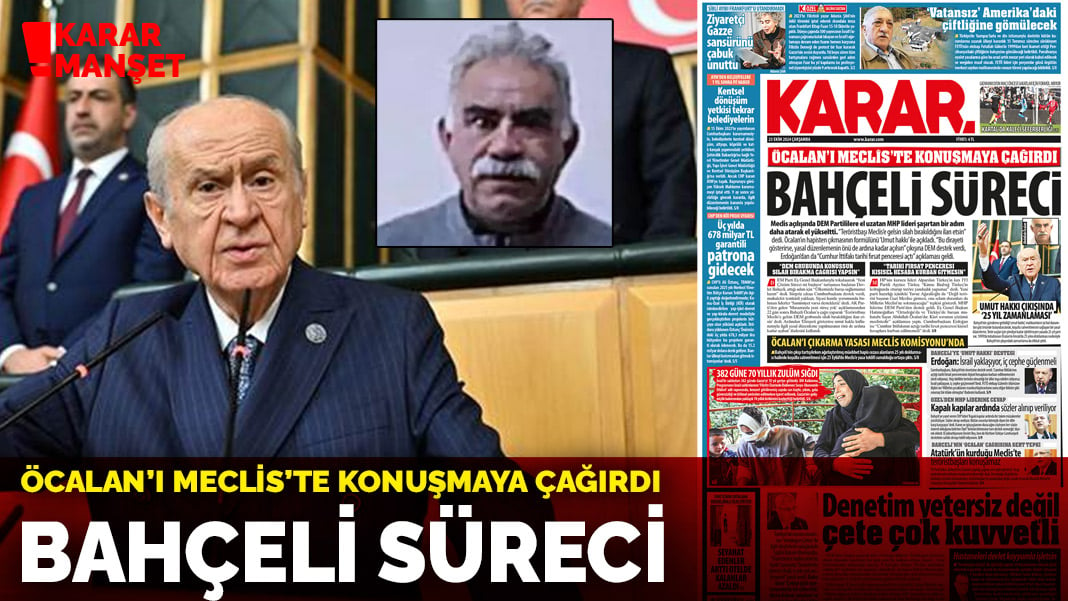 Öcalan’ı Meclis’te konuşmaya çağırdı: Bahçeli süreci