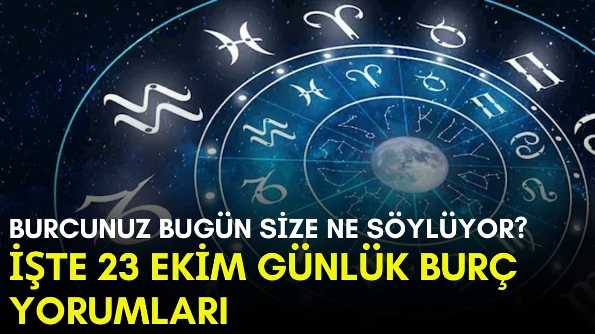 Güneş akrep burcuna giriş yapıyor! Yeni aşklar, ekonomik gelişmeler: İşte 23 Ekim günlük burç yorumları