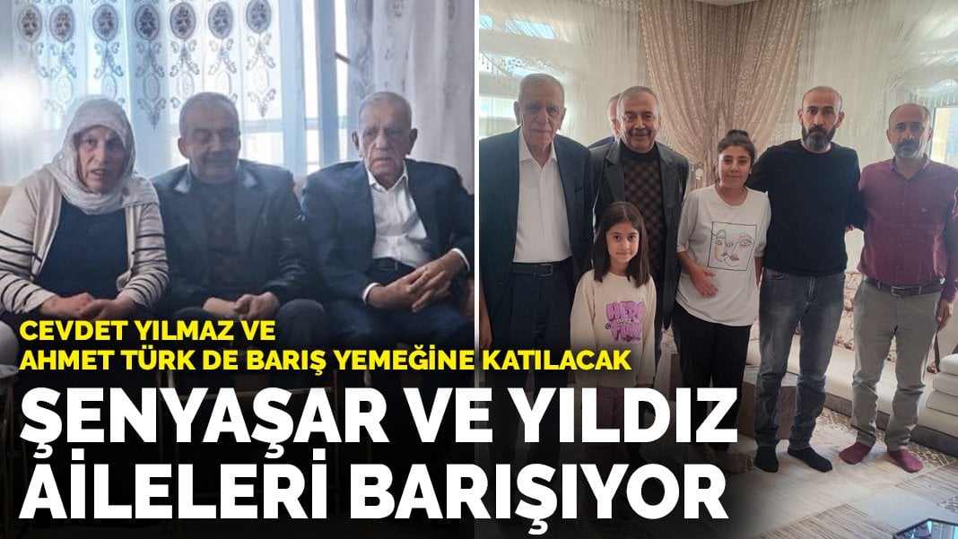 Şenyaşar ve Yıldız aileleri barışıyor