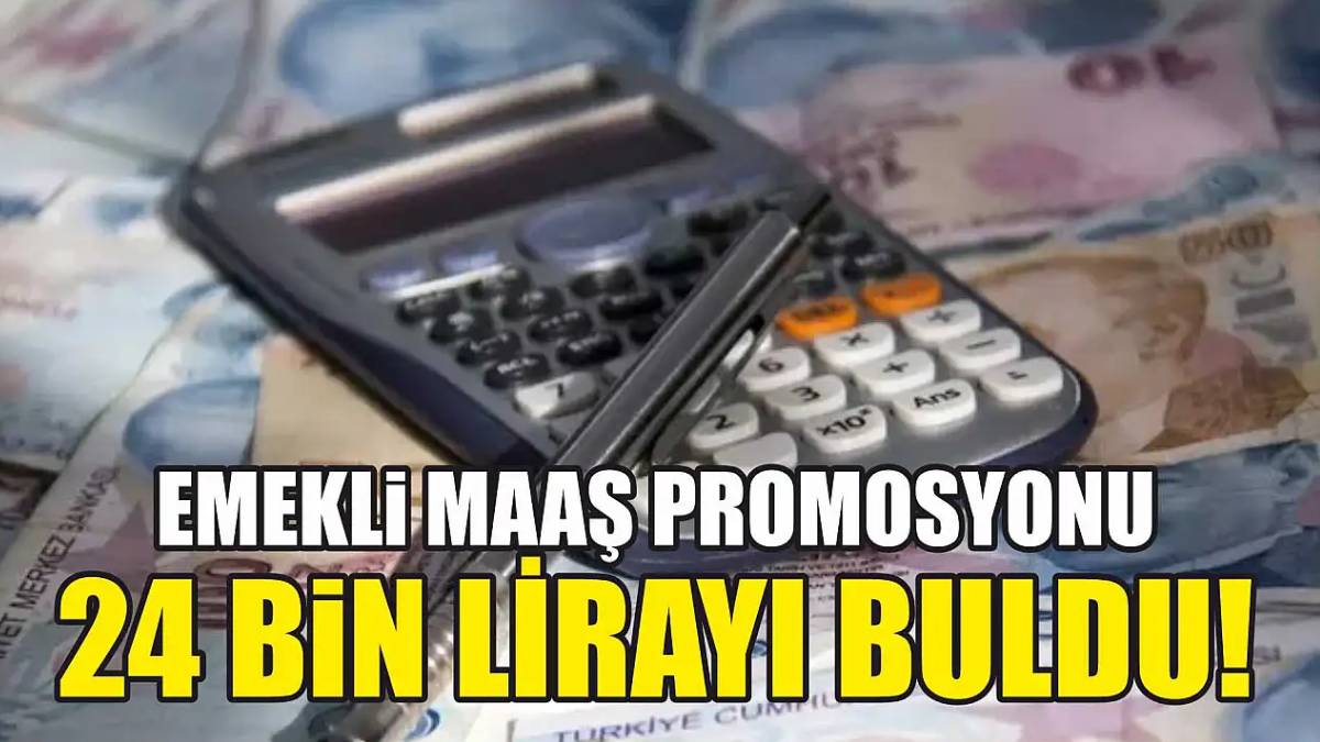 Emekli maaşını bu bankaya taşıyana 24 bin TL anında nakit! Ekim ayı biterken bu fırsatı kaçırmayın