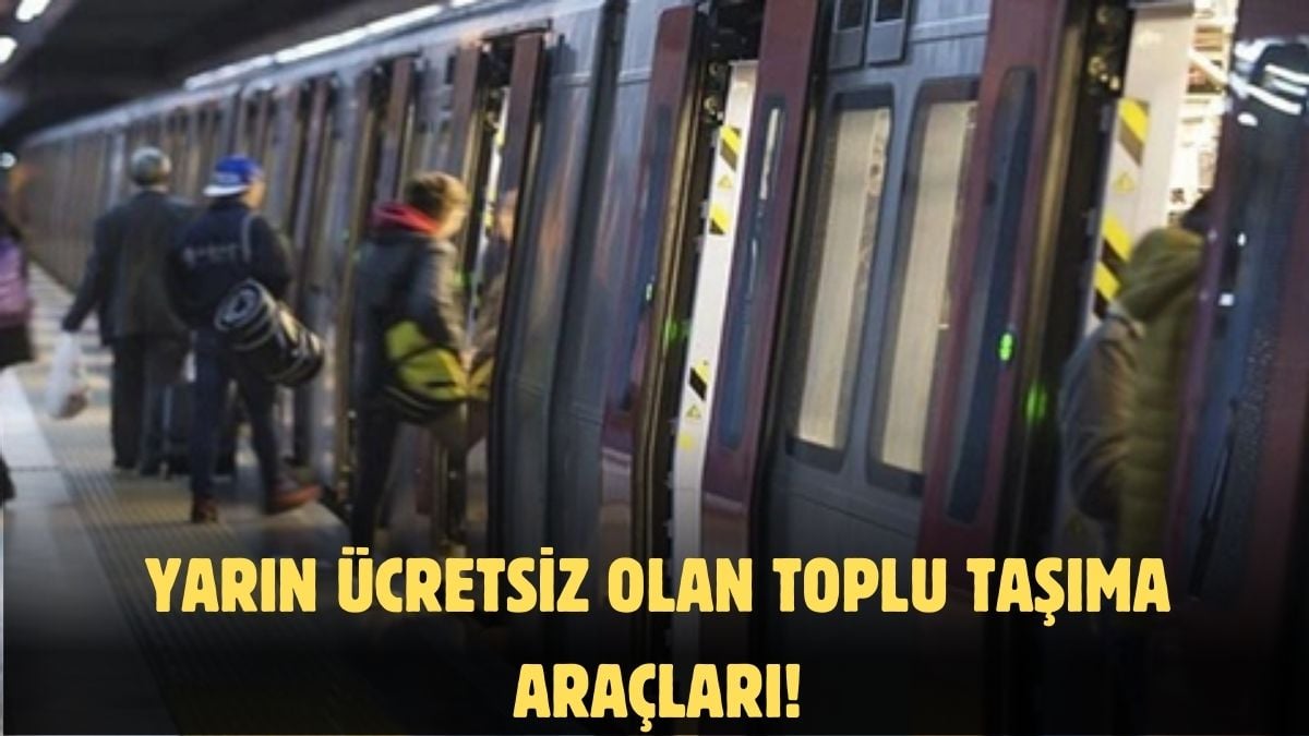 İstanbul, Ankara, İzmir! Yarın kimse bilet parası ödemeyecek: Hepsi ücretsiz oldu