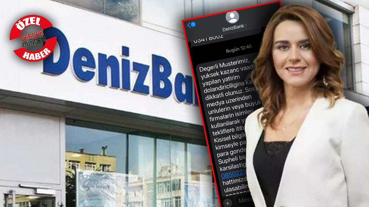 Dolandırıcılık Davasının Tarafıydı! Denizbank’tan Müşterilerine Dikkat Çeken Mesaj