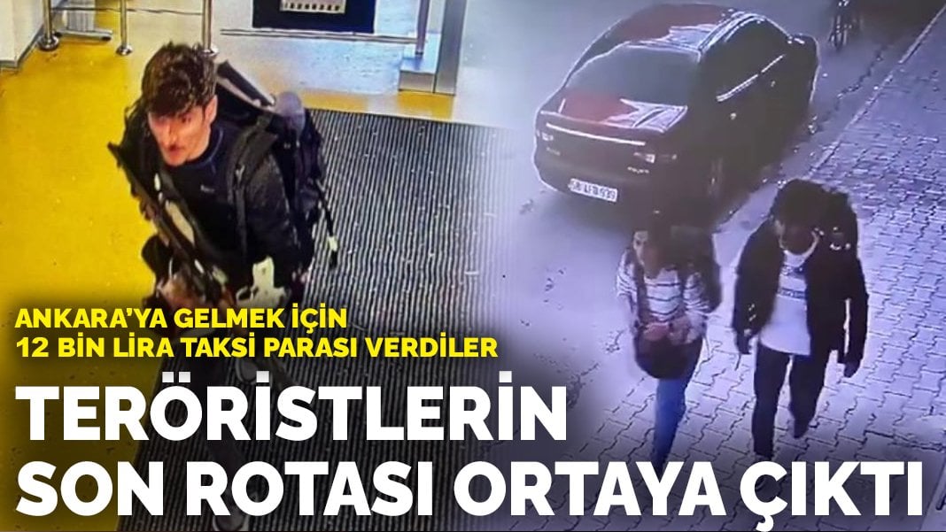 TUSAŞ’a saldıran teröristlerin son rotası ortaya çıktı: Ankara’ya gelmek için 12 bin lira taksi parası verdiler