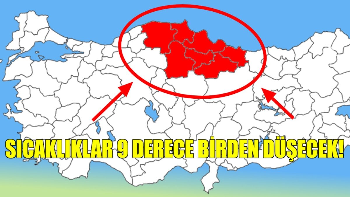 Samsun, Tokat, Amasya, Ordu, Kastamonu, Çorum, Sinop… Sıcaklıklar 9 derece birden düşecek