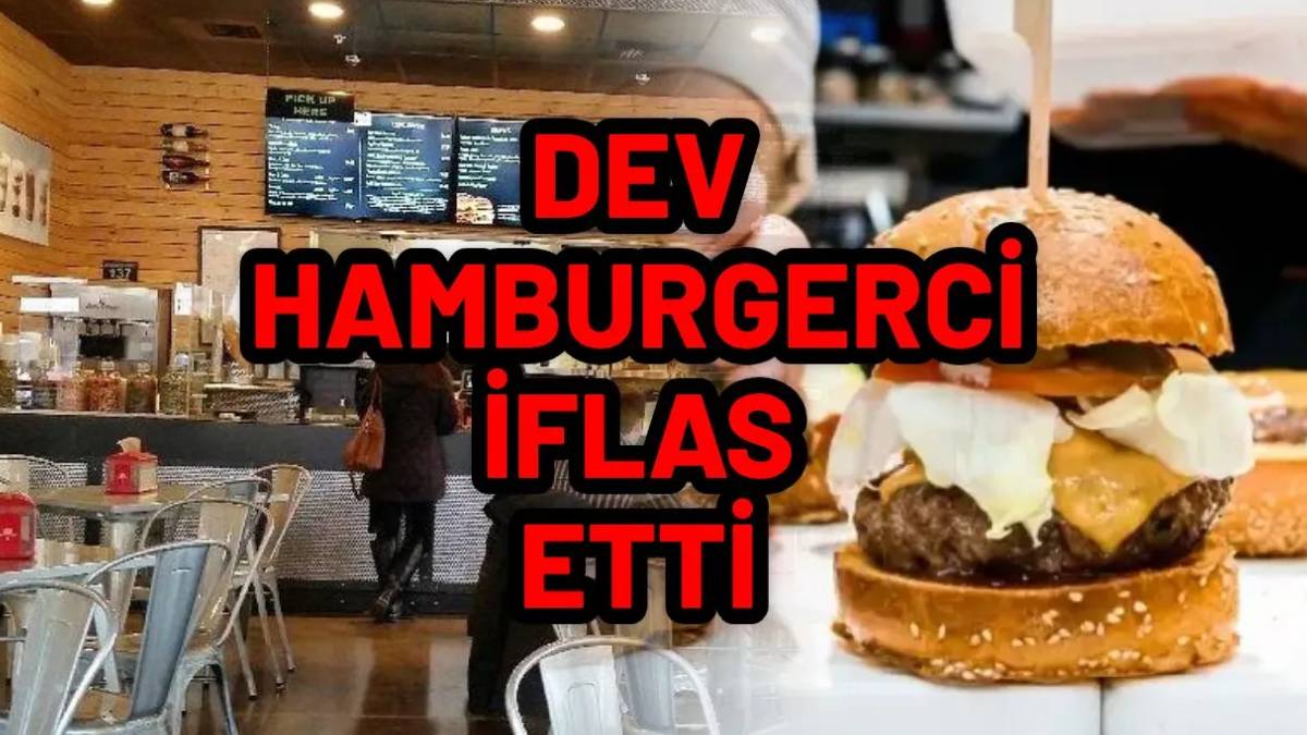 Ünlü Hamburger Devi İflas Bayrağını Çekti! 140 Şubesini Apar Topar Kapatıyor: Binlerce Çalışan İşsiz Kalacak