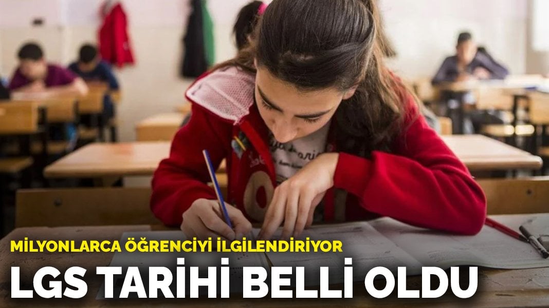 MEB duyurdu: LGS tarihi belli oldu