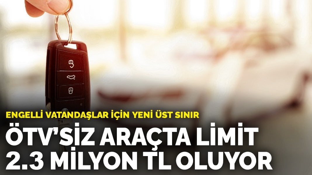 Engelli vatandaşlar için yeni üst sınır: ÖTV’siz araçta limit belli oldu