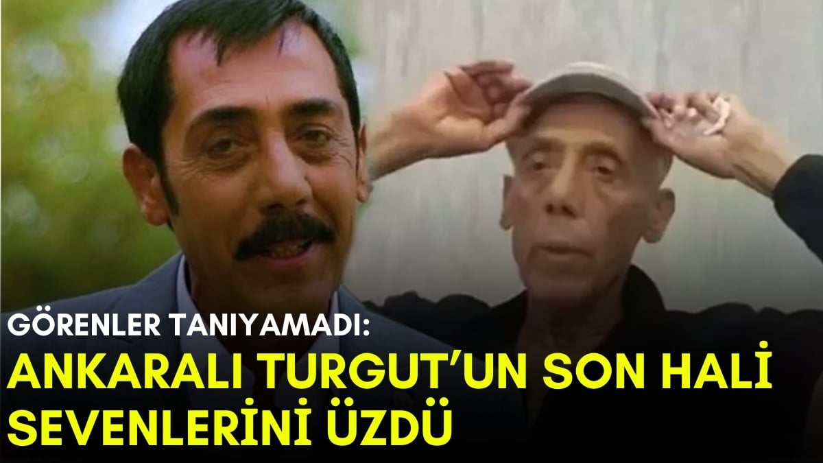 Öldü denilmişti son hali ortaya çıktı! Ankaralı Turgut’un kızından yürek yakan paylaşım: Ağlayarak dua istedi