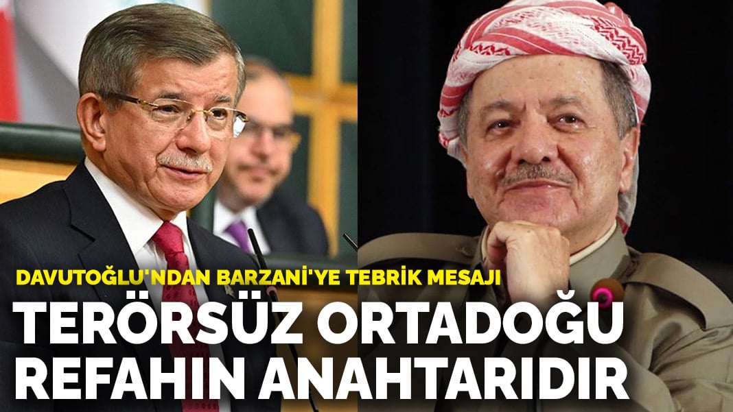 Davutoğlu: Terörsüz Ortadoğu refahın anahtarıdır