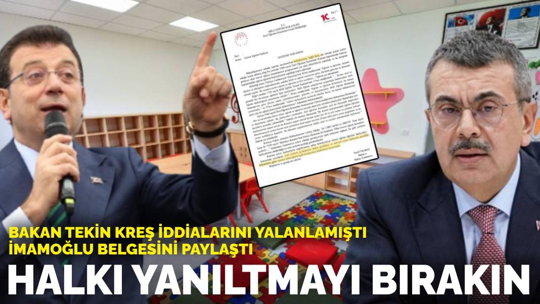 Bakan Tekin kreş iddialarını yalanlamıştı İmamoğlu belgesini paylaştı: Halkı yanıltmayı bırakın