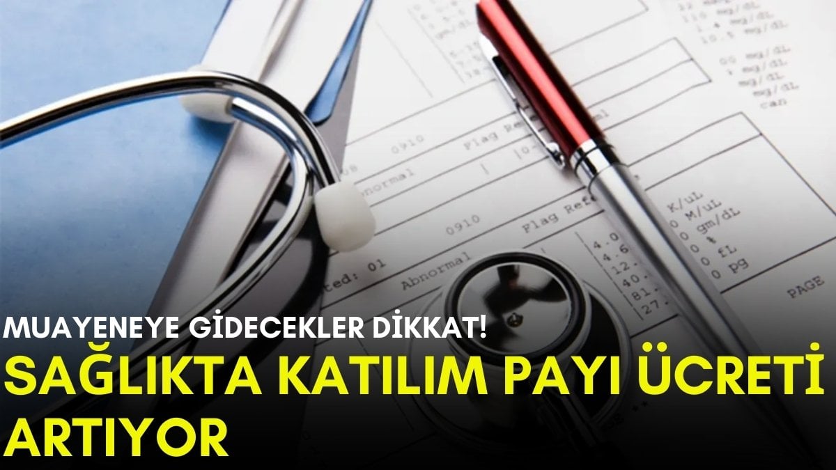 Tüm SGK’lıları ilgilendiriyor: Sağlıkta katılım payı ücreti artıyor