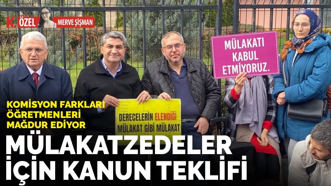 Mülakatzedeler için kanun teklifi: Komisyon farkları öğretmenleri mağdur ediyor