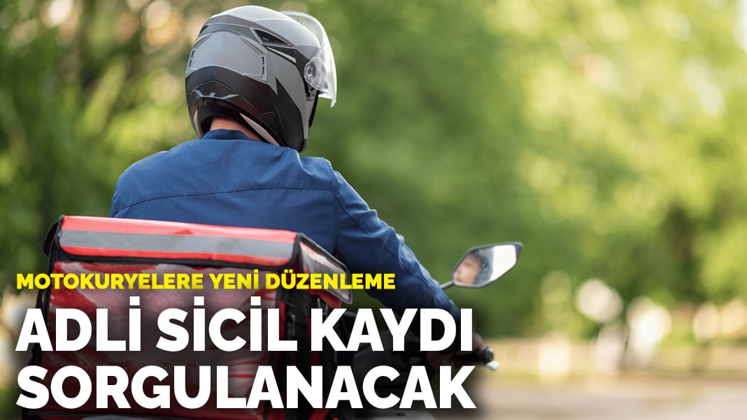 Motokuryelere yeni düzenleme: Adli sicil kaydı sorgulanacak