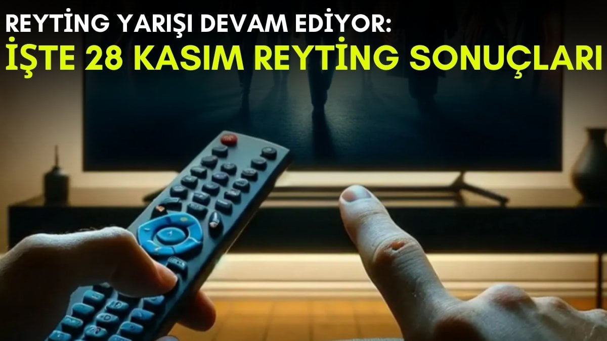 Kanalların rekabeti bitmek bilmiyor! Bu dizi ortalığı kasıp kavurmaya devam ediyor: İşte 28 Kasım reyting sonuçları