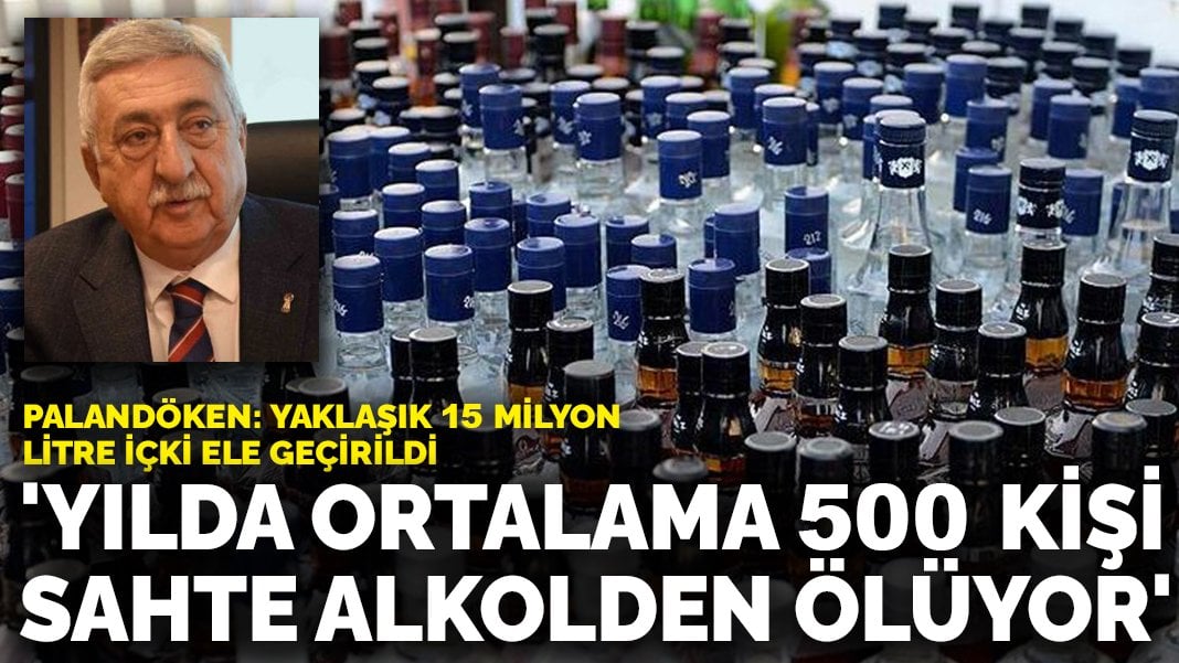 Palandöken: Yılda ortalama 500 kişi sahte alkolden ölüyor