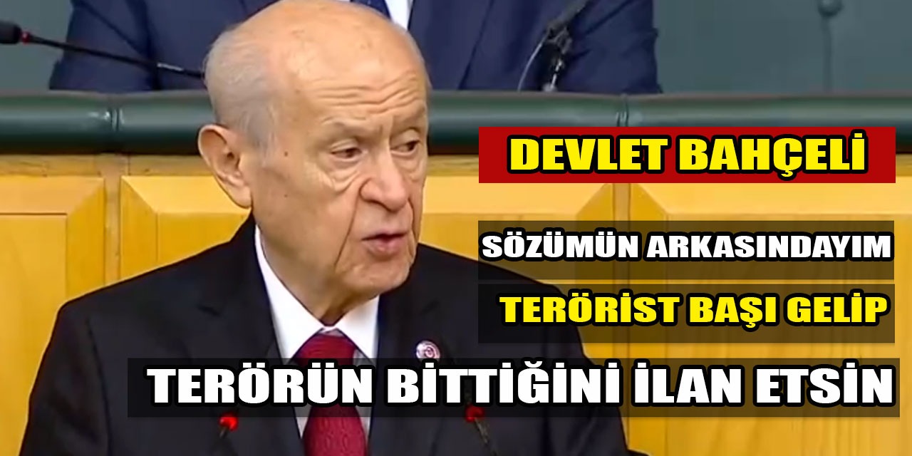 Devlet Bahçeli’den yeni “Öcalan” açıklaması: “Sözümün arkasındayım”