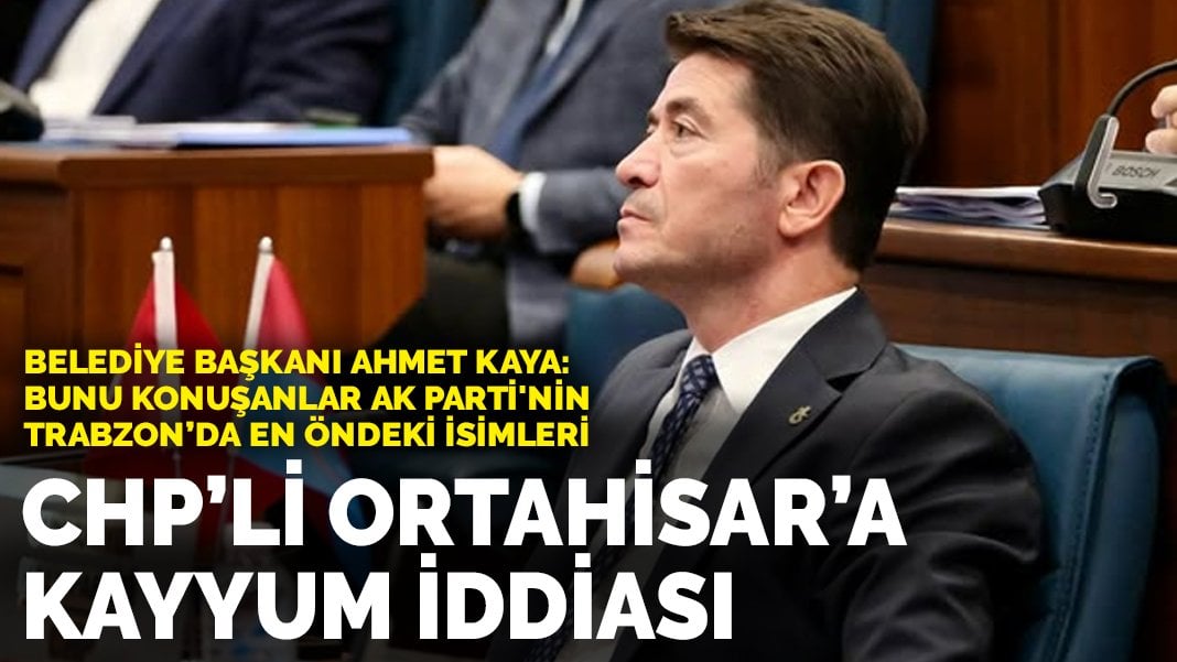 CHP’li Ortahisar’a kayyum iddiası