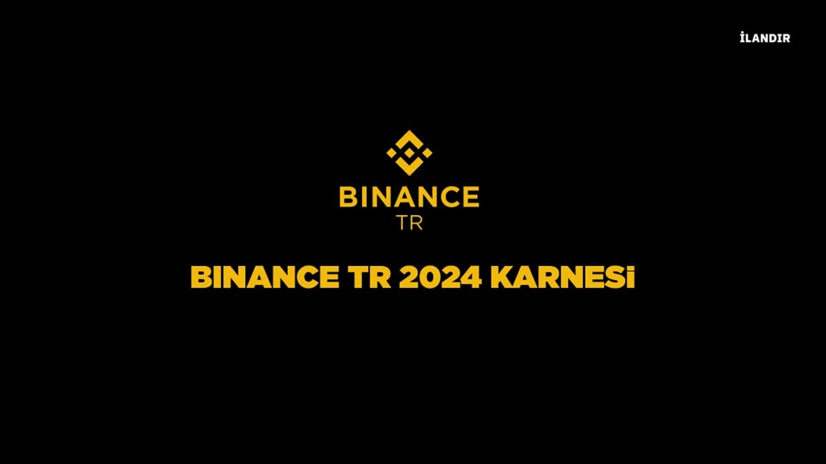 Binance TR 2024 Karnesi: 1,5 Milyar TL Özsermaye ile Kriptonun Geleceğini Şekillendiriyor