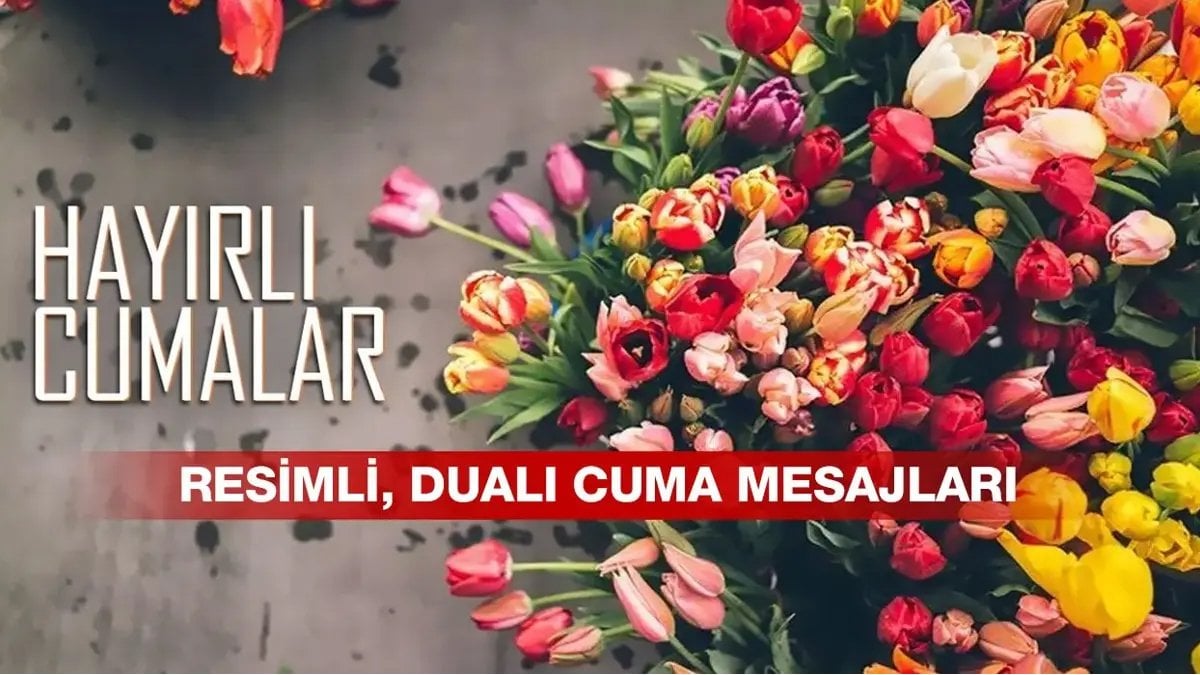 En güzel ve anlamlı kalbe dokunan cuma mesajları: 13 Aralık 2024 anlamlı, kısa hayırlı cumalar mesajları…