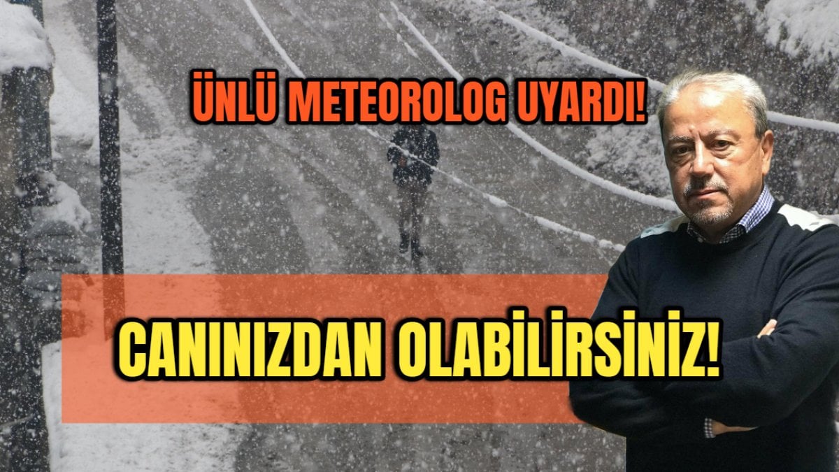 Türkiye’nin en ünlü meteorologu Prof. Dr. Orhan Şen’den o bölgelere korkutan uyarı: Canınızdan olabilirsiniz