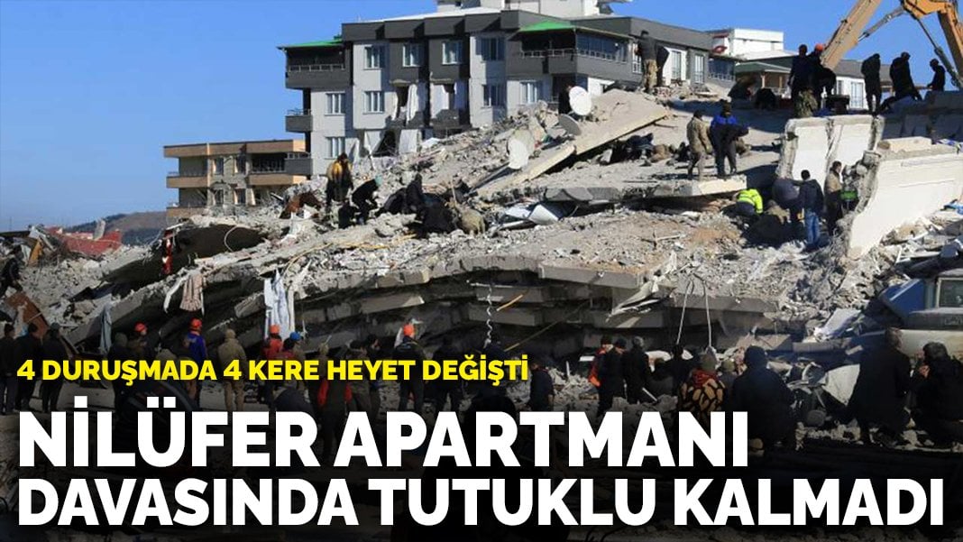 4 duruşmada 4 kere heyet değişti: Nilüfer Apartmanı davasında tutuklu kalmadı