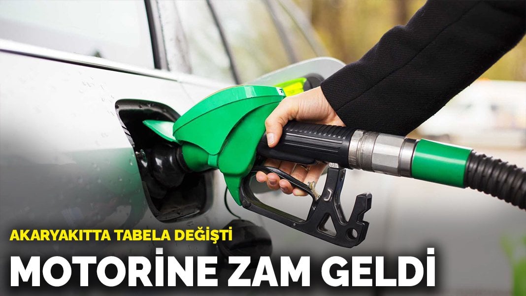 Akaryakıtta tabela değişti: Motorine zam geldi