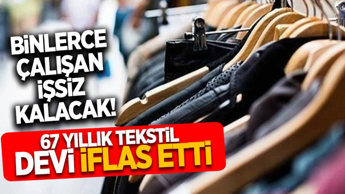 Herkesin dolabında bir izi vardı… Türkiye’nin tekstil devinden acı haber: 68 yıllık akın tekstil iflas bayrağını çekti