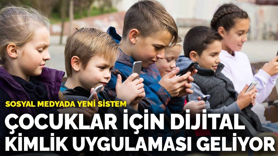 Sosyal medyada yeni sistem: Çocuklar için dijital kimlik uygulaması geliyor