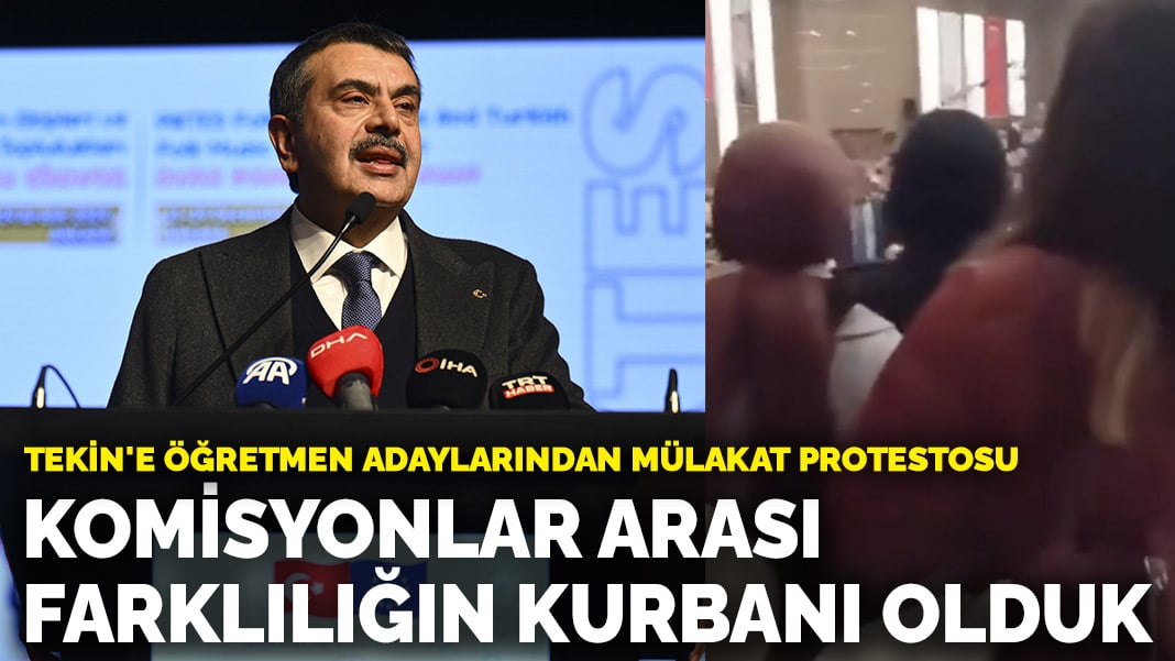 Tekin’e öğretmen adaylarından mülakat protestosu: Komisyonlar arası farklılığın kurbanı olduk