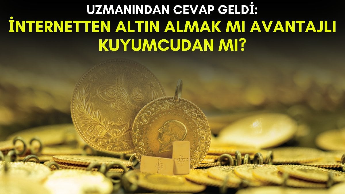 İnternetten mi altın almak daha avantajlı yoksa kuyumcudan mı? Uzmanların cevabı şaşırttı