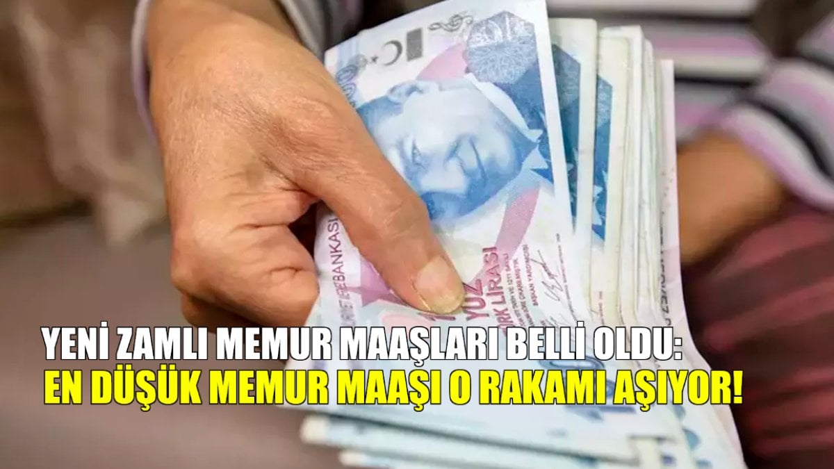 Memurlar dikkat! En düşük memur maaşı o rakamı aşıyor: İşte yeni zamlı maaşlar!