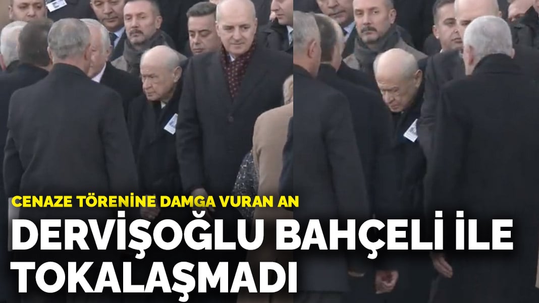 Cenaze töreninde gerginlik! Dervişoğlu, Bahçeli ile tokalaşmadı