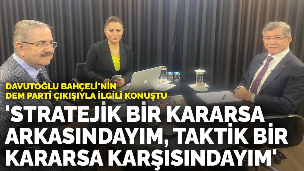 Son dakika! Taha Akyol ve Elif Çakır soruyor: Gelecek Partisi lideri Davutoğlu ANKARAGÜNDEM TV’de