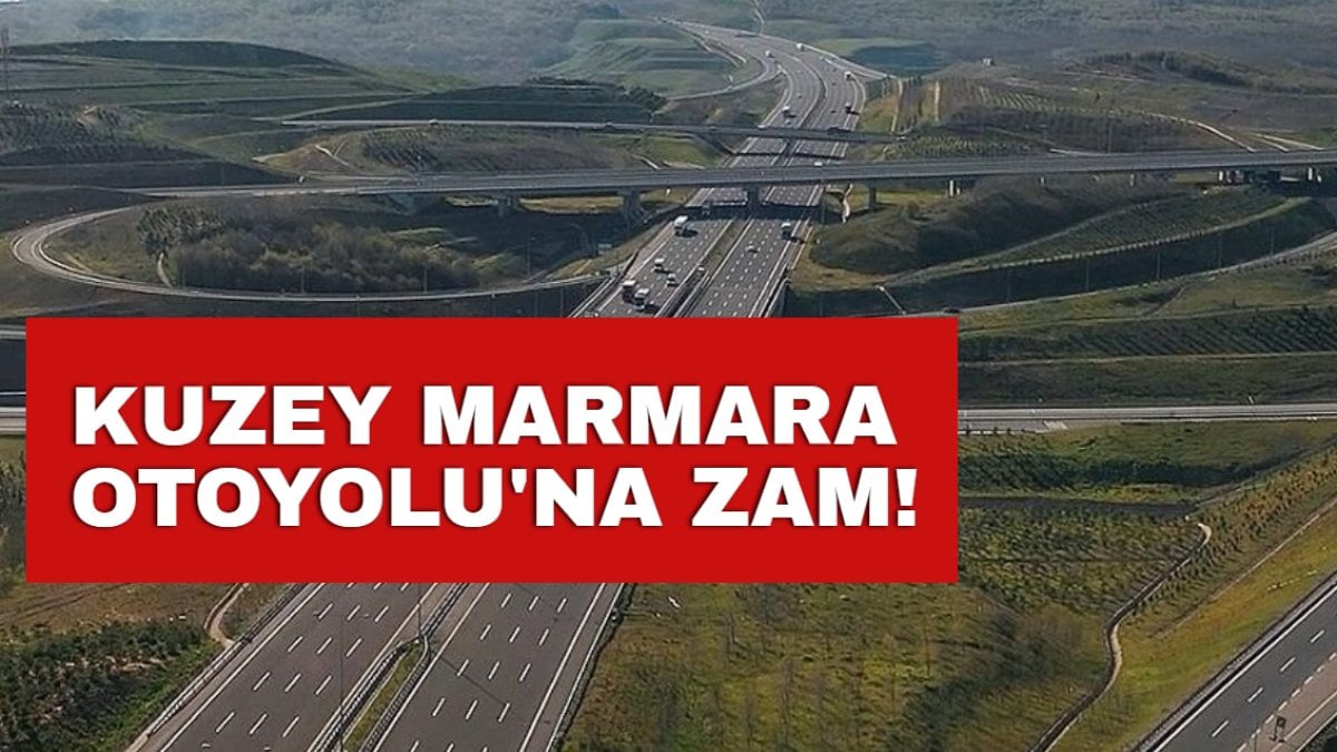 Araç sahipleri dikkat: Kuzey Marmara Otoyolu’na zam! 1 Ocak 2025’te zam gelmemişti ama…