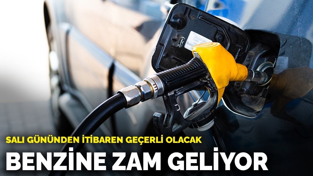 Benzine zam geliyor: Salı gününden itibaren geçerli olacak