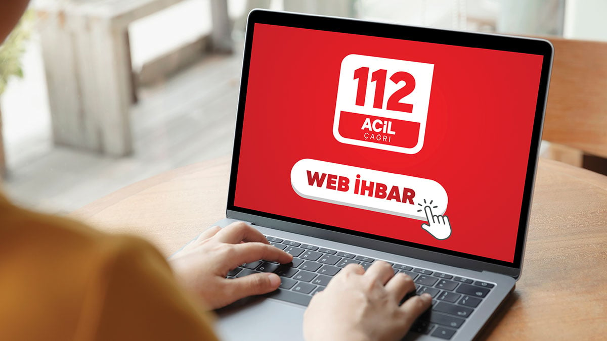 Şüpheli durum ve kişileri internetten ihbar etme dönemi başlıyor! ‘112 Web İhbar Sistemi’ hizmete girdi